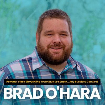 Storytelling for Business with Brad O'hara